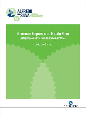 cover image of Governo e Empresas no Estado Novo